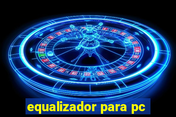 equalizador para pc